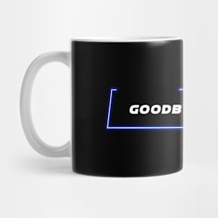 OWKS - OWK - Goodbye - Quote Mug